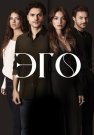 Эго Сериал 2023 Турецкий на Русском языке Все (1-40 Серии) подряд